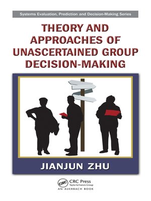 cover image of Theory and Approaches of Unascertained Group Decision-Making